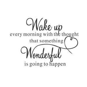 3 for $26 - Wall Decal/Sticker Wall Art Wake up every morning with the thought